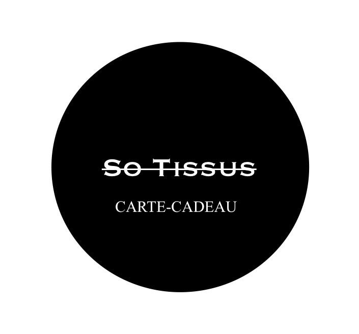 Carte-cadeau | So Tissus